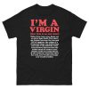 I’m A Virgin (But This Is An Old Shirt) Older Than I Am, Even Shirt