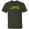 I’m Actually In My Thirties Shirt Funny Teenage Mutant Ninja Turtles
