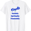 Inspirational Elevate Design T-Shirt