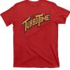 It’s Turbo Time Shirt