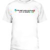 Its Not Gaslighting If Im Right Shirt