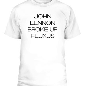 JOHN LENNON BROKE UP FLUXUS SHIRT