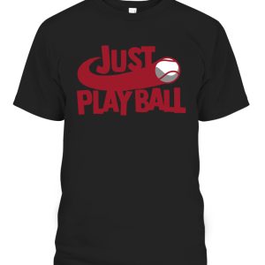 JUST PLAY BALL SHIRT FUNNY MLB – JUST DO IT – Baseball