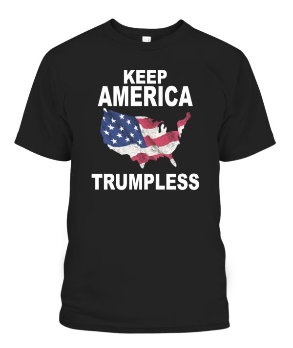 KEEP AMERICA TRUMPLESS SHIRT