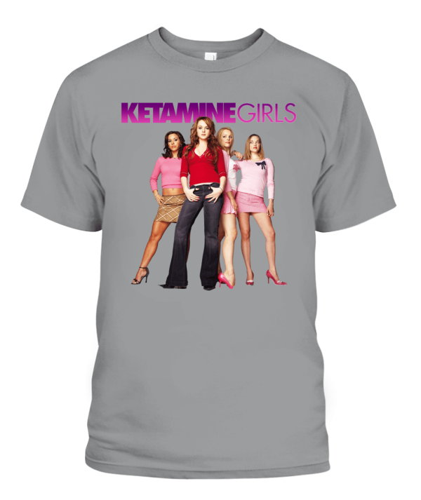 KETAMINE GIRL SHIRT Funny Mean Girl Film