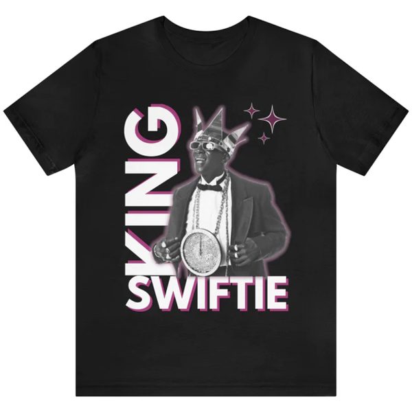 KING SWIFTIE SHIRT