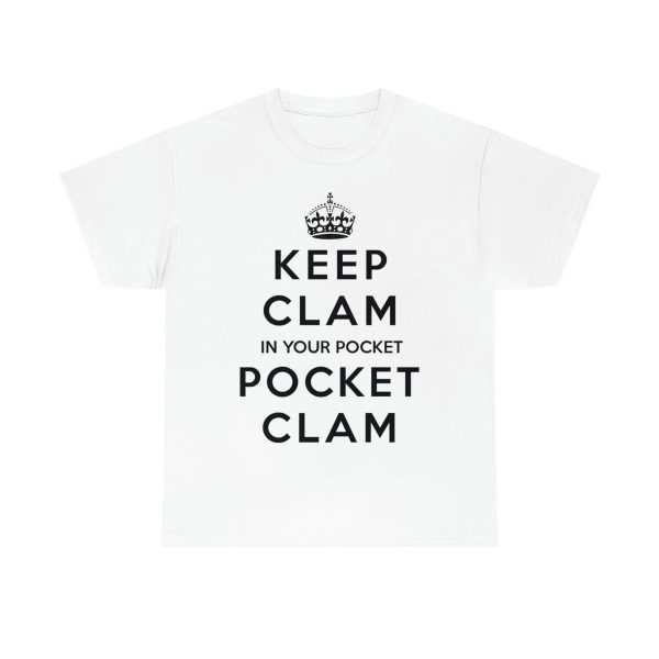 Keep Clam In Your Pocket Shirt