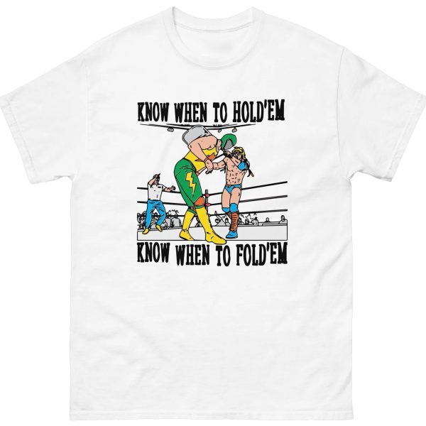 Know When To Hold’em, Know When To Fold’em Shirt