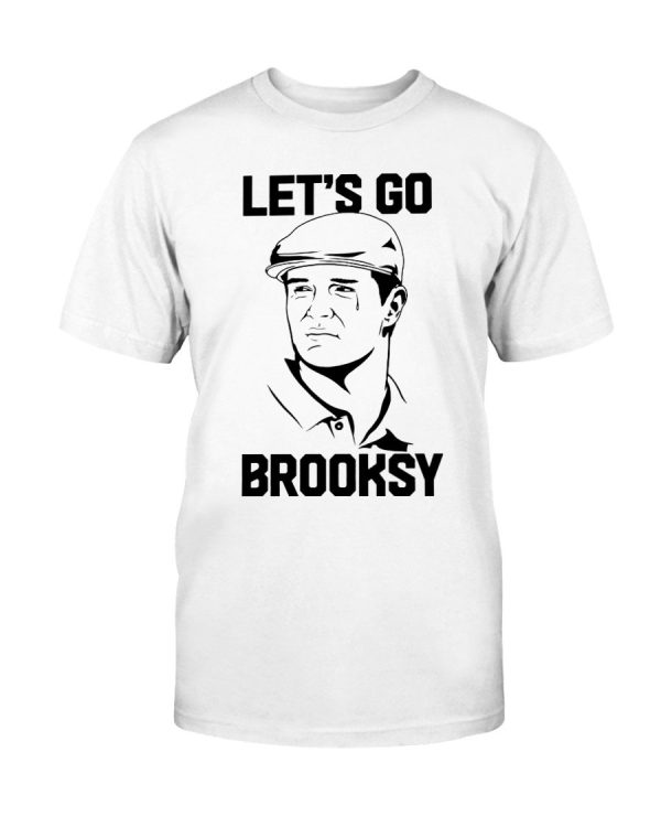 LET’S GO BROOKSY SHIRT