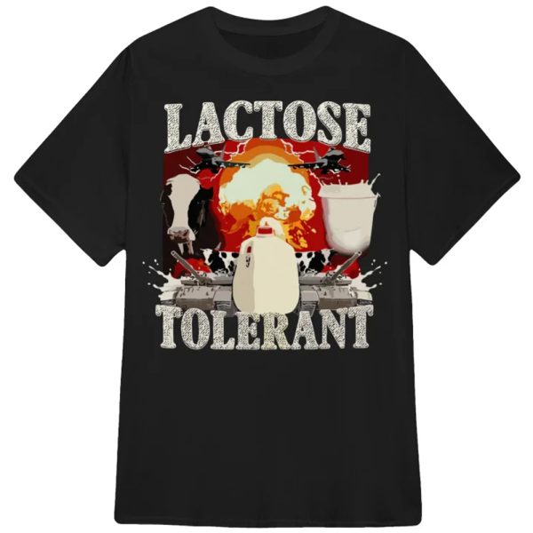 Lactose Tolerant Shirt