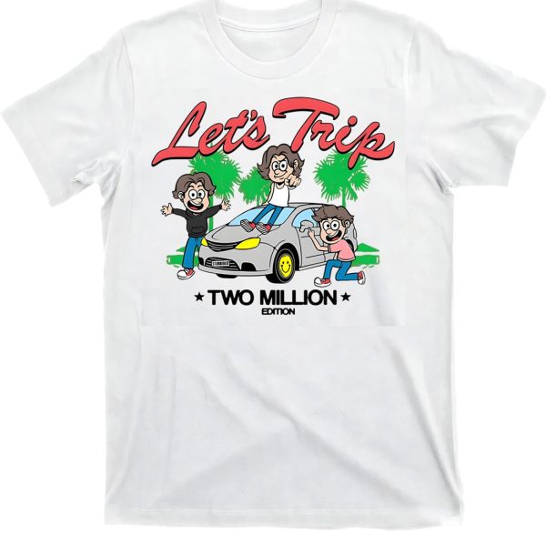 Let’s Trip La Minivan Two Million Shirt