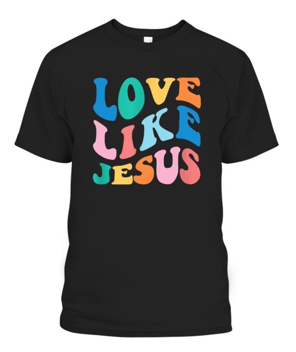 Love Like Jesus Graphic Tee T-Shirt