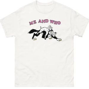 ME AND WHO SHIRT