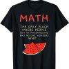 Math And Watermelons Mathematics Calculation Numbers T-Shirt