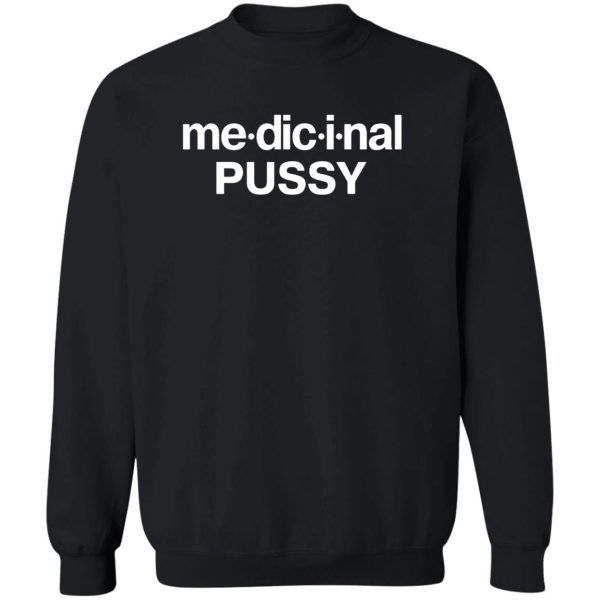 Me�dic�i�nal Pussy Shirt