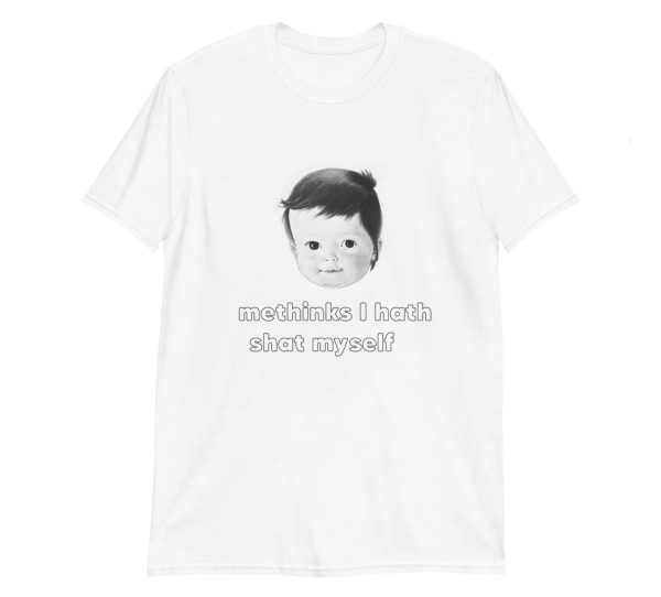 Methinks I Hath Shat Myself Shirt