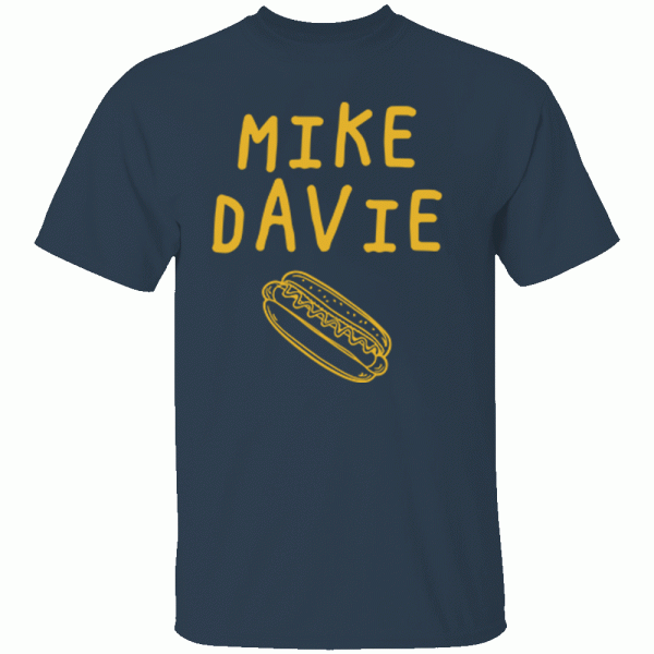 Mike “the Hot Dog Mayor” Davie Shirt