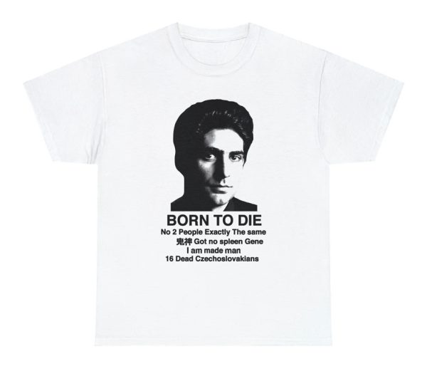 Mobster Born To Die Shirt