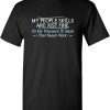 My People Skills are Fine Humor Joke Witty Friends Sarcastic Funny T Shirt