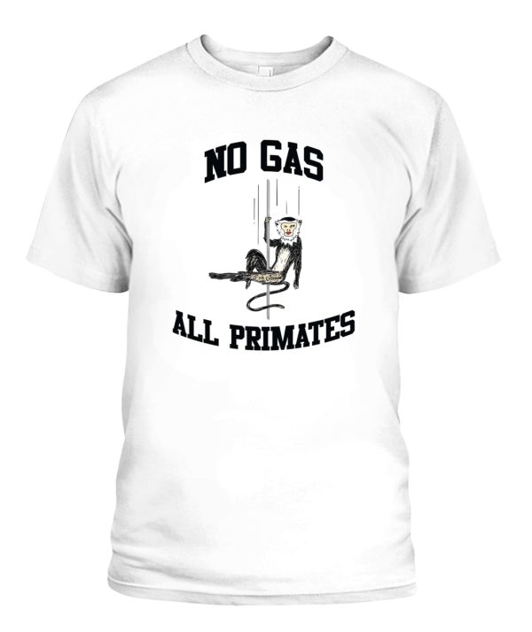 NO GAS ALL PRIMATES SHIRT