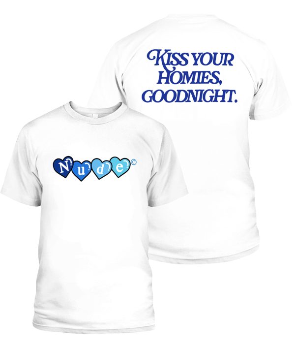 NUDE – KISS YOUR HOMIES SHIRT