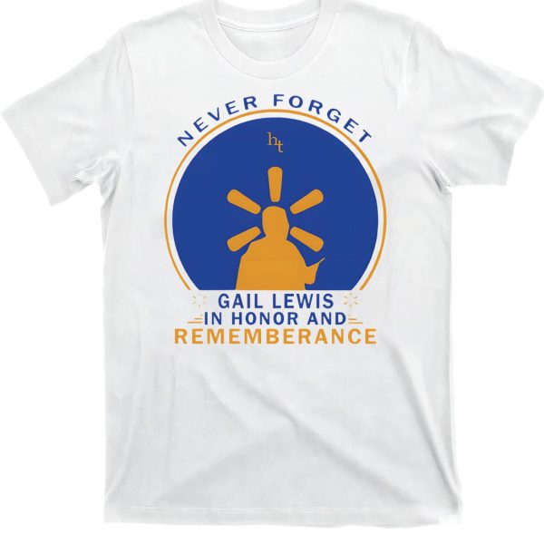 Never Forget Gail Lewis In Honor And Remembrance Shirt