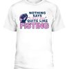 Nothing Says- I Love You- Quite Like Fisting Shirt