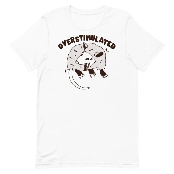 Overstimulated Shirt