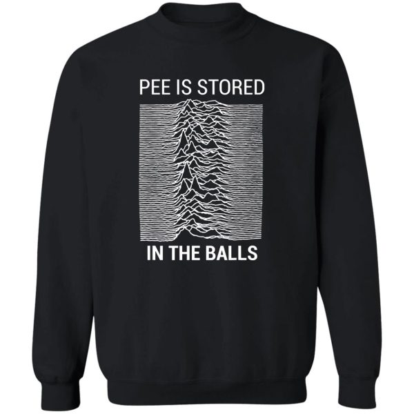 PEE IS STORED IN THE BALLS SHIRT Funny Punk rock band Joy Division