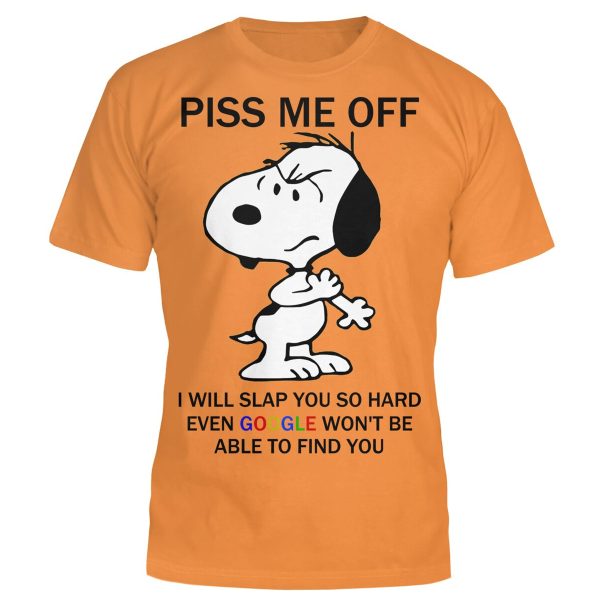 PISS ME OFF SHIRT