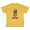 Pineapple Slut Shirt