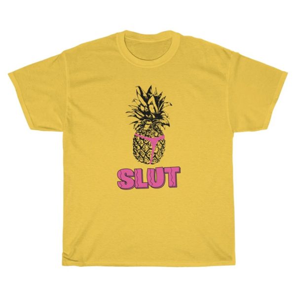 Pineapple Slut Shirt