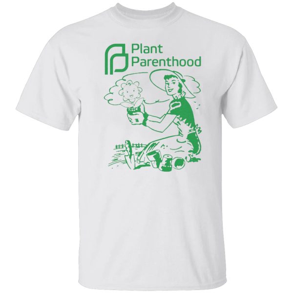 Plant Parenthood Shirt