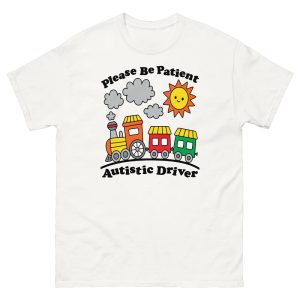 Please Be Patient Autistic Driver Shirt