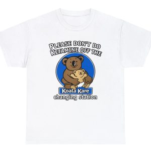 Please Don’t Do Off The Koala Kare Changing Station Shirt