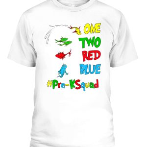 Pre-K Teacher Oh The Places One Two Red Blue Fish Reading T-Shirt
