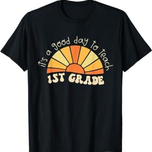 Retro Its Good Day To Teach 1st Grade Teacher Back To School T-Shirt