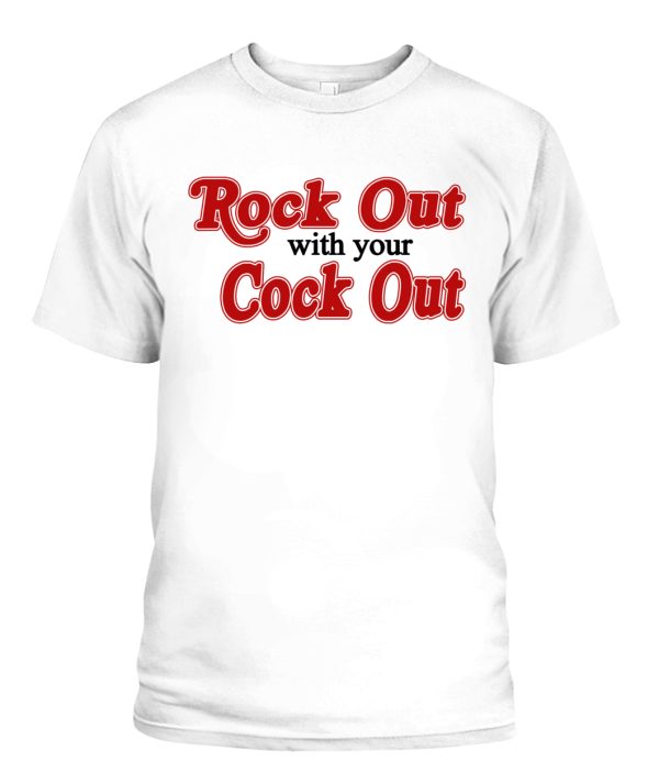 Rock Out With Your Cock Out Shirt Funny School Of Rock