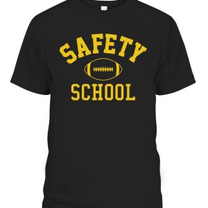 SAFETY SCHOOL SHIRT University of Safety School