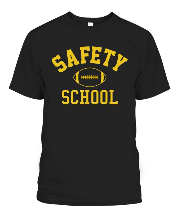 SAFETY SCHOOL SHIRT University of Safety School