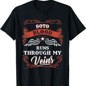 SOTO blood runs through my veins shirt 1k2d