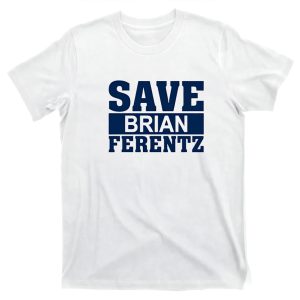 Save Brian Ferentz Shirt