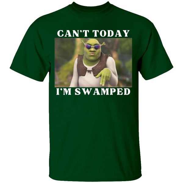 Shrek – Can’t Today I’m Swamped T-Shirt