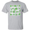 Smoke Pot Eat Twat Smile A Lot Shirt