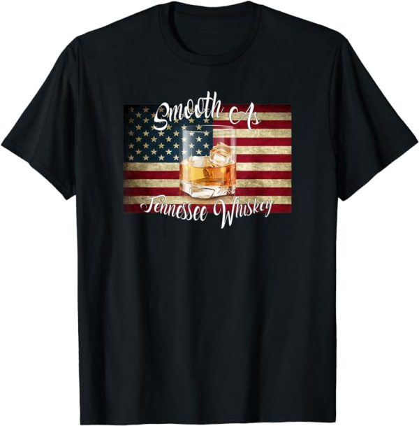 Smooth As Tennessee Whiskey T-Shirt