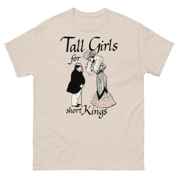 Tall Girls For Short Kings Shirt