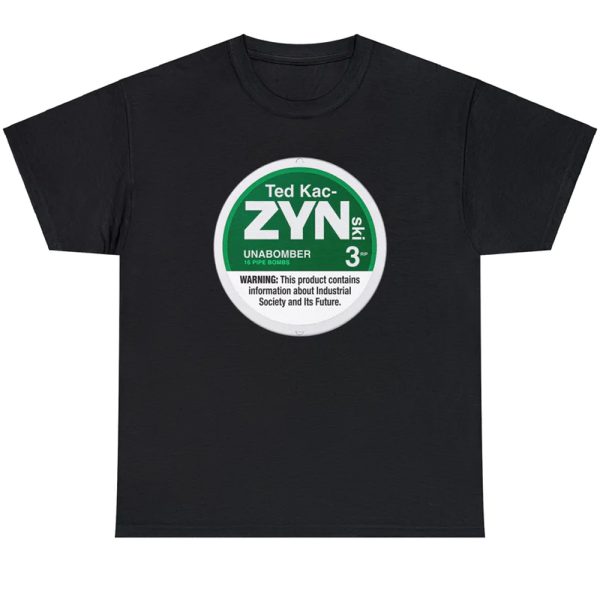 Ted Kac-ZYNski Shirt