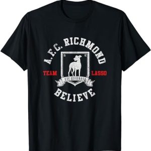 Ted Lasso AFC Richmond Believe T-Shirt