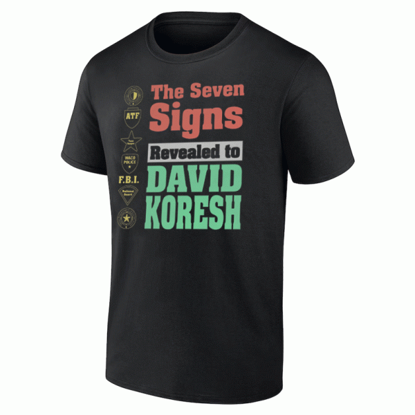 The Seven Signs Revealed To David Koresh Shirt