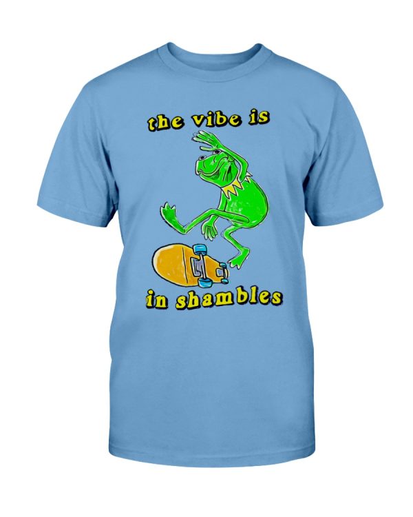 The Vibe Is In Shambles Shirt Funny Frog Skyboard